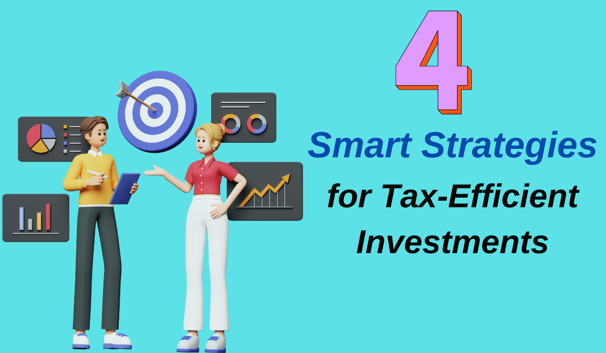 Strategies for Tax-Efficient Investments